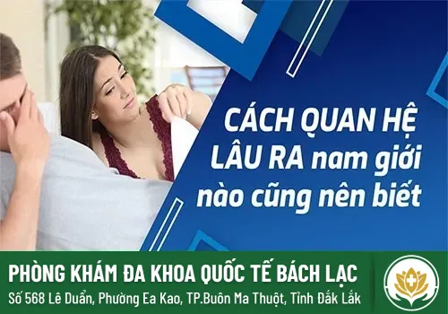 Cách quan hệ lâu ra cho nam giới