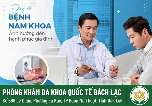 Địa chỉ chuyên điều trị các vấn đề sinh lý nam tại Đắk Lắk
